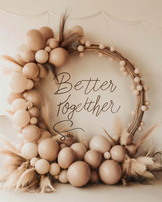 Better Together Balloon Frame - Digital Backdrop - With Personal and Commercial License for Businesses